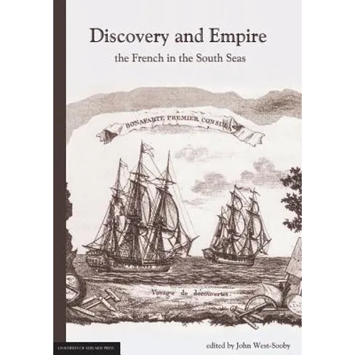 Discovery and Empire: the French in the South Seas