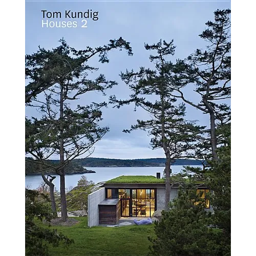 Tom Kundig: Houses 2: Houses 2