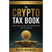 The Crypto Tax Book: If You Own Crypto, Buy This Book So You Can Keep It