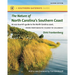 The Nature of North Carolina's Southern Coast: Barrier Islands, Coastal Waters, and Wetlands