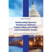 Relationship Between Healthcare Delivery, Public Policy, and Public and Community Health