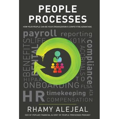 People Processes: How Your People Can Be Your Organization's Competitive Advantage
