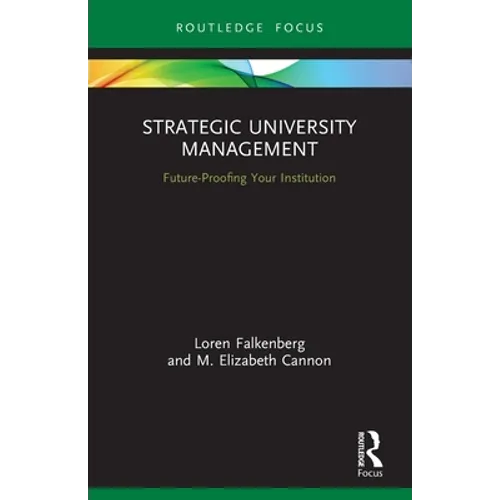 Strategic University Management: Future Proofing Your Institution