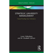Strategic University Management: Future Proofing Your Institution