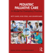 Pediatric Palliative Care: A Model for Exemplary Practice