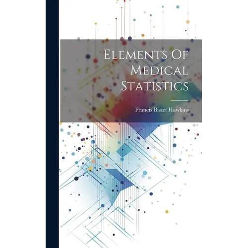 Elements Of Medical Statistics
