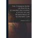 The Common Sense of Political Economy, Including a Study of the Human Basis of Economic Law