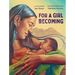 For a Girl Becoming
