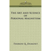 The Art and Science of Personal Magnetism