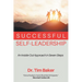 Successful Self-Leadership: An Inside-Out Approach in Seven Steps