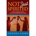 Not Just Spirited: A Mom's Sensational Journey With Sensory Processing Disorder (SPD)