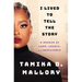 I Lived to Tell the Story: A Memoir of Love, Legacy, and Resilience