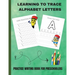 Learning to Trace Alphabet Letters: Practice Writing Book for Preschoolers
