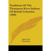 Traditions Of The Thompson River Indians Of British Columbia (1898)