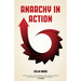 Anarchy in Action