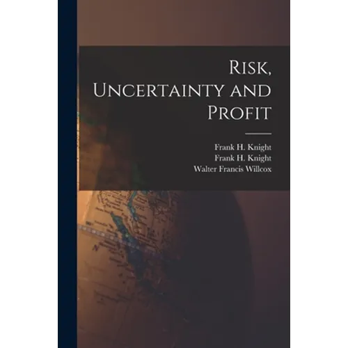 Risk, Uncertainty and Profit