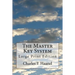 The Master Key System: Large Print Edition