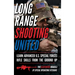 Long Range Shooting United: Two Illustrated Manuals
