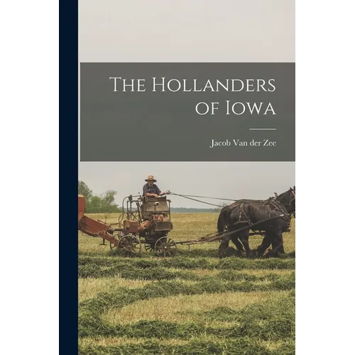 The Hollanders of Iowa