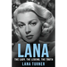 Lana: The Lady, The Legend, The Truth