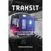 Transit: A Visual Journey Through A Subway Cop's Life