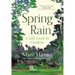 Spring Rain: A Life Lived in Gardens
