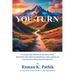 You-Turn: Unleash the Power of Mindfulness: Discover the Path to Emotional Well-Being by Connecting with Your Inner Self