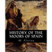 History of the Moors of Spain