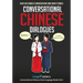 Conversational Chinese Dialogues: Over 100 Chinese Conversations and Short Stories
