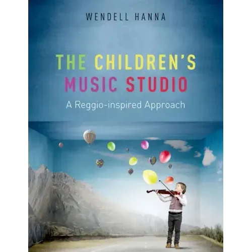 The Children's Music Studio: A Reggio-Inspired Approach