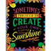 Sometimes You Need to Create Your Own Sunshine: Stress Relief Adult Coloring Book