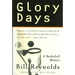 Glory Days: On Sports, Men, and Dreams-That Don't Die