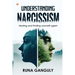 Understanding Narcissism: Healing and finding yourself again