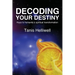 Decoding Your Destiny: Keys to Humanity's Spiritual Transformation