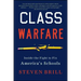 Class Warfare: Inside the Fight to Fix America's Schools