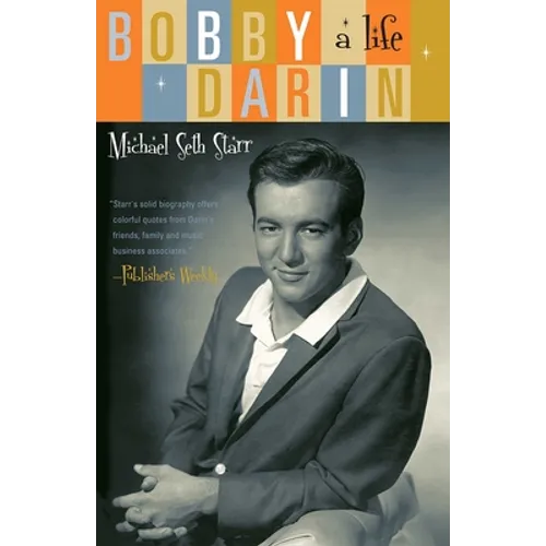 Bobby Darin: A Life