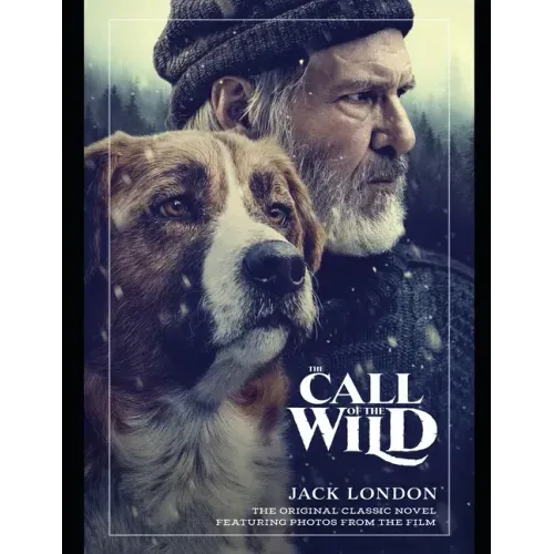 The Call Of The Wild: By Jack London