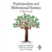 Psychoanalysis and Motivational Systems: A New Look