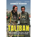 Taliban: The Power of Militant Islam in Afghanistan and Beyond