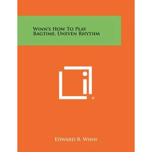 Winn's How To Play Ragtime, Uneven Rhythm