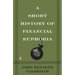 A Short History of Financial Euphoria