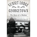 Sunset Lodge in Georgetown: The Story of a Madam