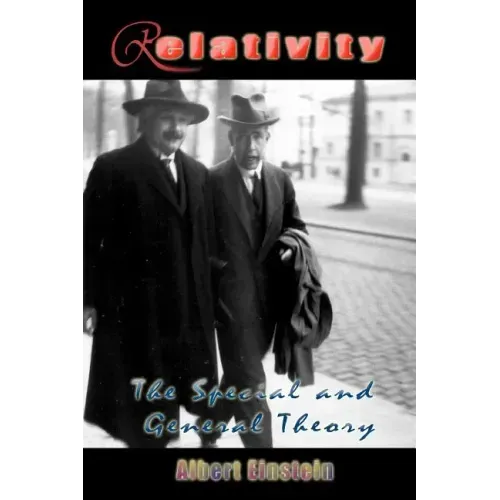 Relativity: The Special and General Theory