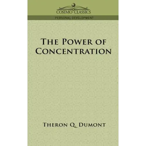 The Power of Concentration