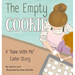 The Empty Cookie: A "Bake With Me" Easter Story
