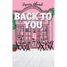 Back To You