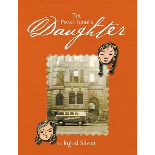 The Piano Tuner's Daughter: My Bestfriend