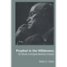 Prophet in the Wilderness: The Works of Ezequiel Martínez Estrada