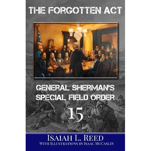 The Forgotten Act: General Sherman's Special Field Order Number 15