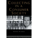 Collecting in a Consumer Society